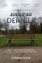 jusquau-dernier