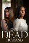 our-dead-husband