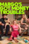 margos-got-money-troubles